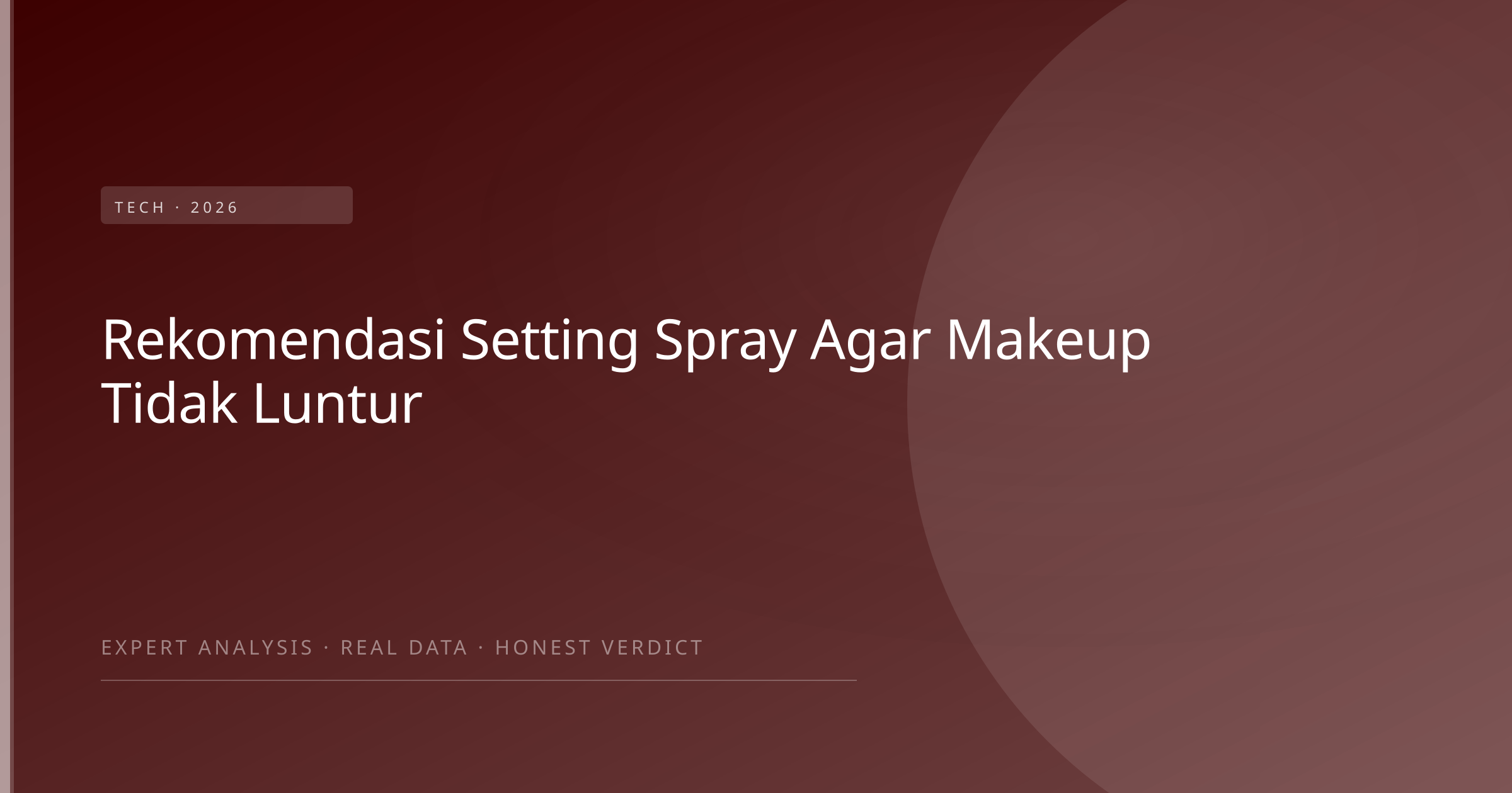 rekomendasi setting spray agar makeup tidak luntur