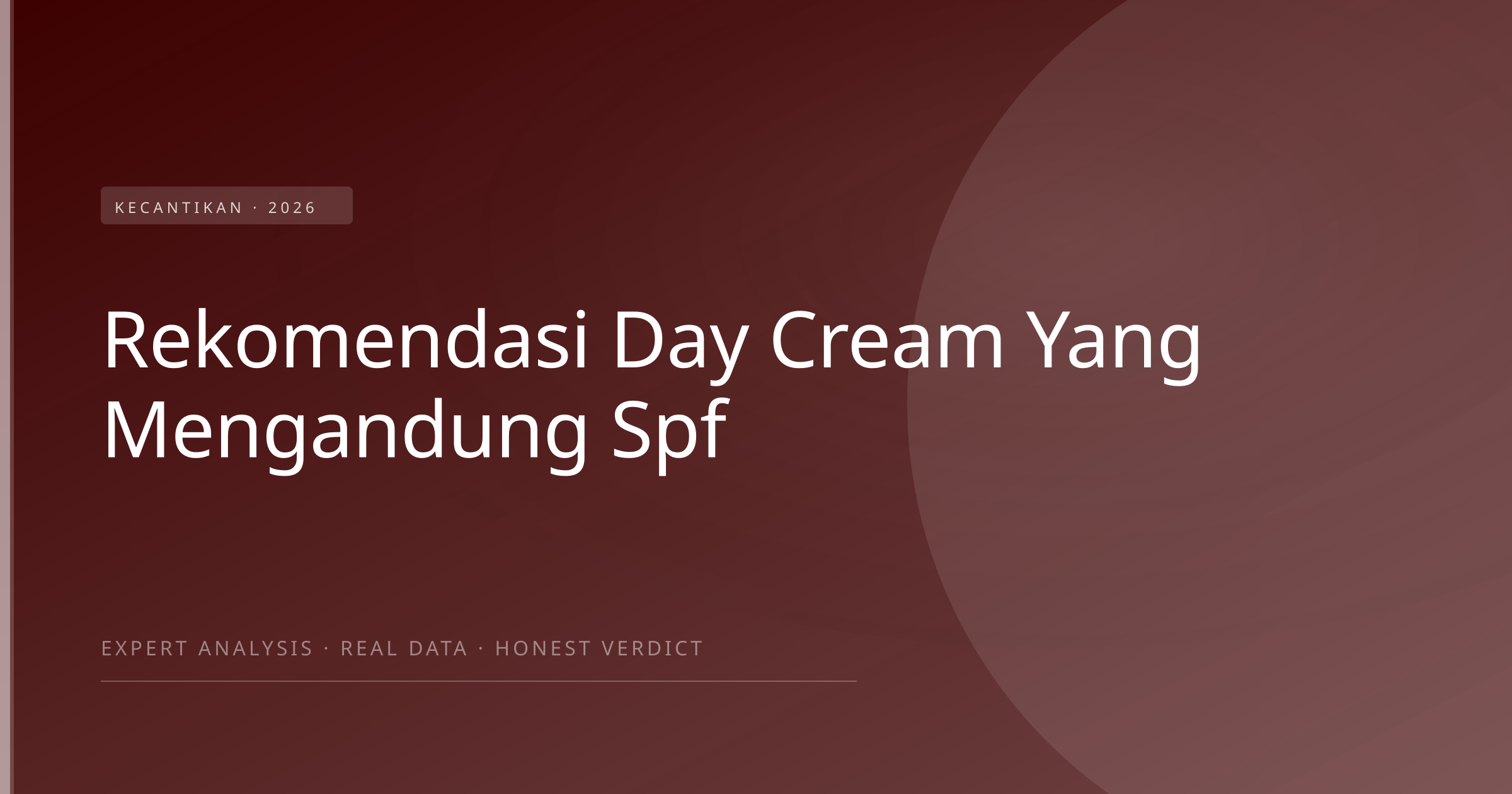 rekomendasi day cream yang mengandung spf